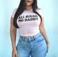 All Sugar No Daddy Funny Baby Tee Crop Top