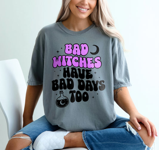 Bad Witches Have Bad Days Too Funny Witch Halloween Shirt, Halloween Mental Health Shirt