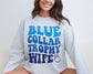 Blue Collar Trophy Wife Sweatshirt