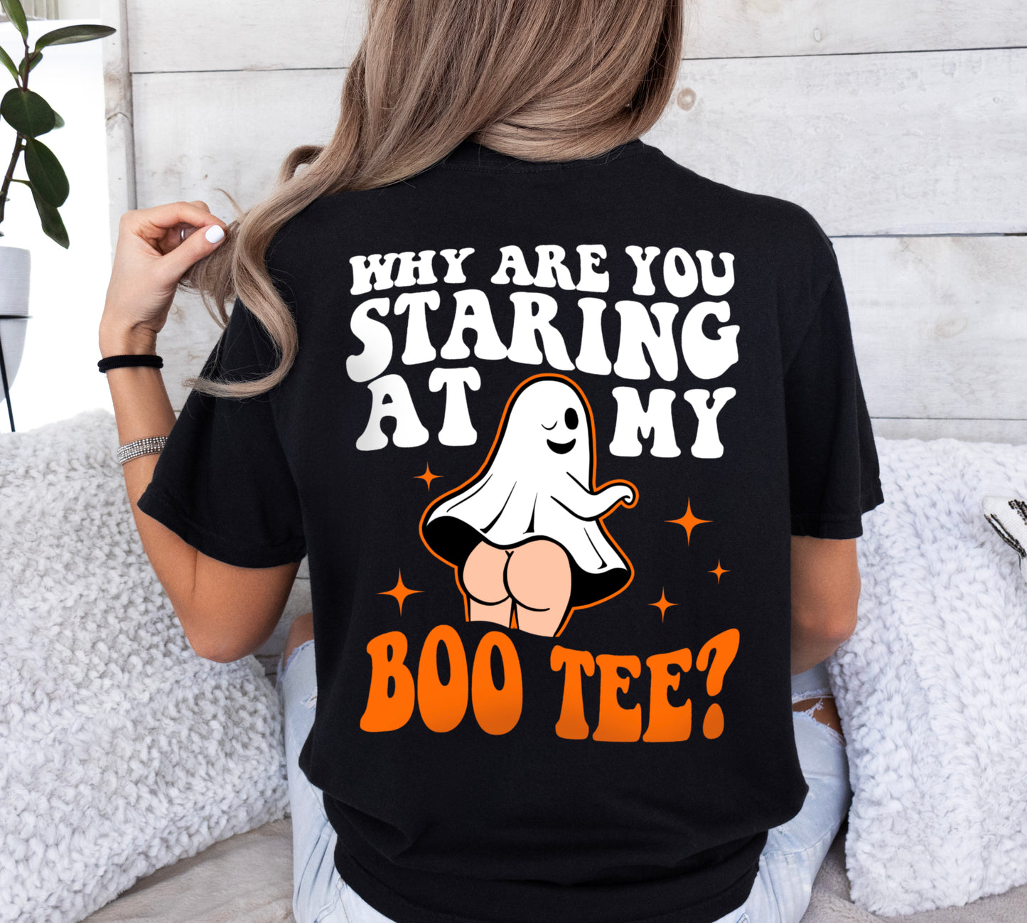 Why Are You Staring at My Boo Tee Funny Ghost Booty Adult Halloween Shirt