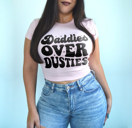 Daddies Over Dusties Baby Tee Crop Top, I Love Hot Dads Shirt