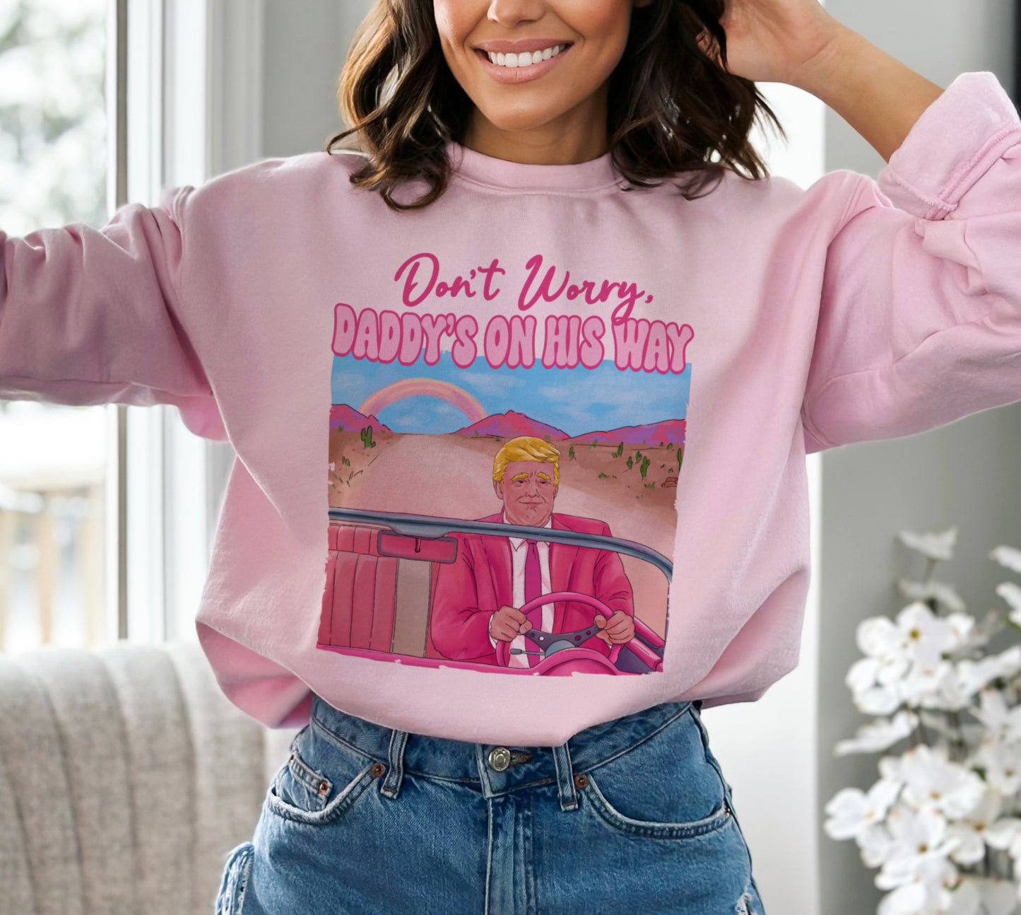 Don't Worry Daddy is on the Way Funny Donald Trump 2024 Pink Republican Sweatshirt