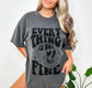 Everything Is Not Fine Skull Anxiety Shirt, Overthinking Skull Shirt