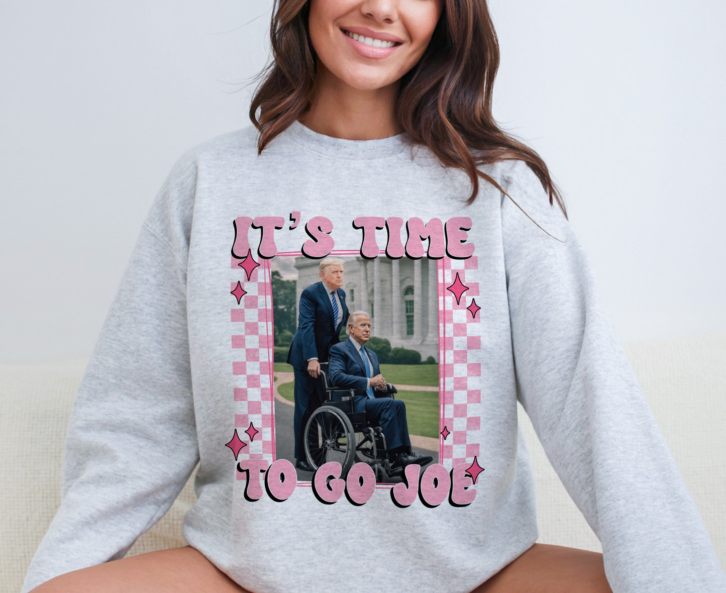 It's Time To Go Joe Funny Donald Trump Pushing Biden on Wheelchair Republican Sweatshirt