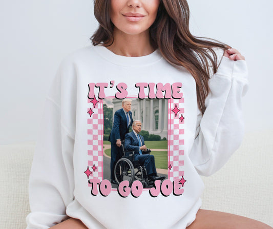 It's Time To Go Joe Funny Donald Trump Pushing Biden on Wheelchair Republican Sweatshirt