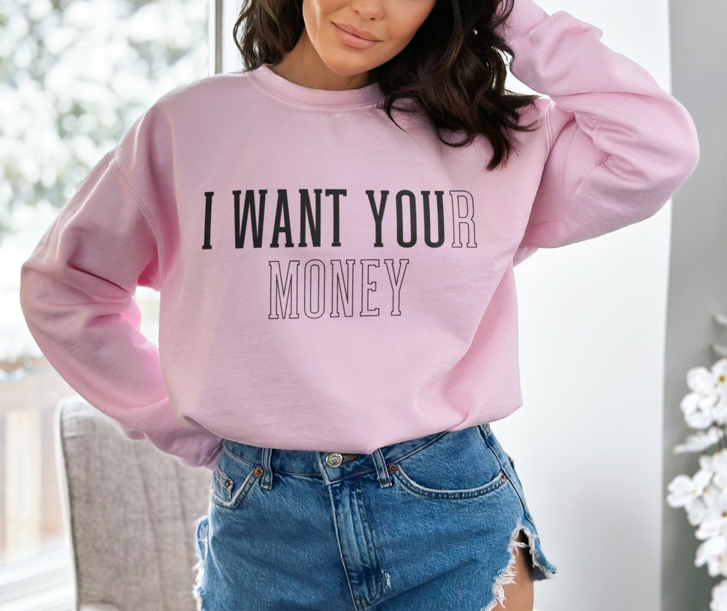 I Want You Funny Valentine's Day Sweatshirt, I Want Your Money Sweater