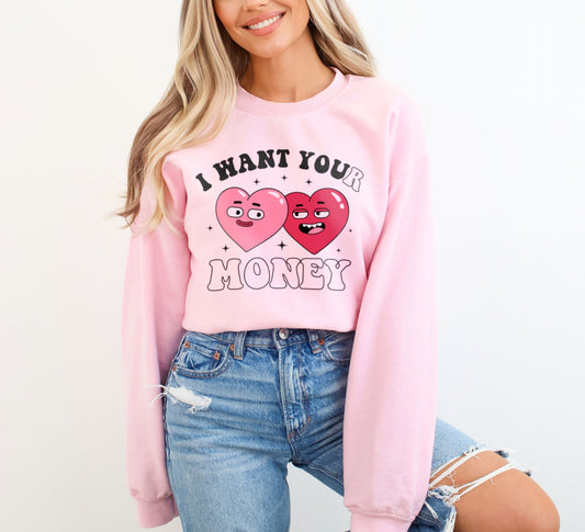 I Want You Funny Valentine's Day Sweatshirt, Retro Hearts I Want Your Money Sweater