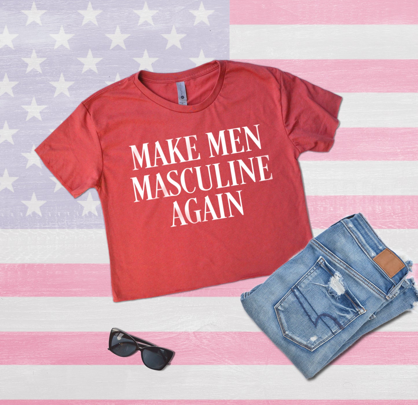 Make Men Masculine Again Funny Conservative Shirt