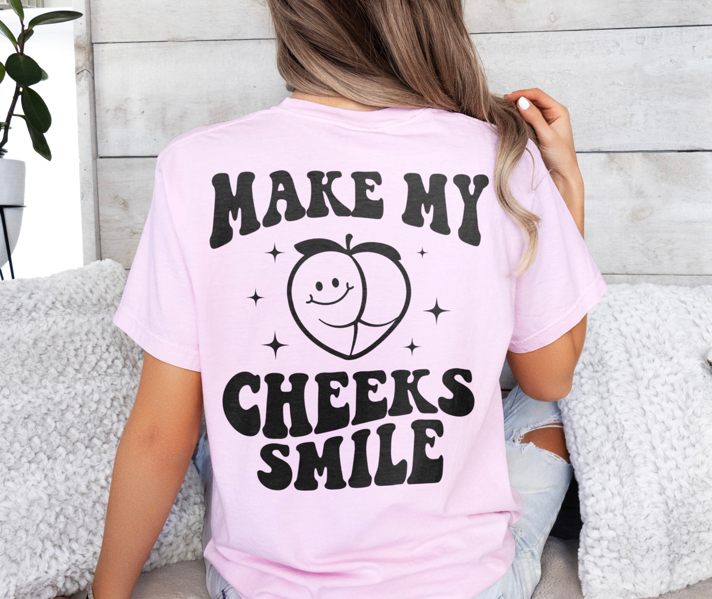 Make my Cheeks Smile Booty Shirt, Bend Me Over Naughty Shirt