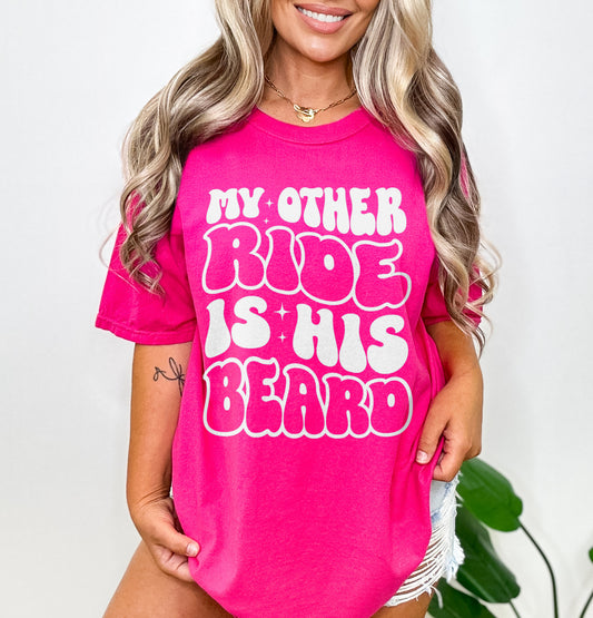 My Other Ride is His Beard Shirt, Beard Lover Girlfriend Shirt