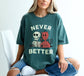 Never Better Skeleton Shirt, Skeleton and Devil Never Better Shirt, Funny Mental Health Shirt