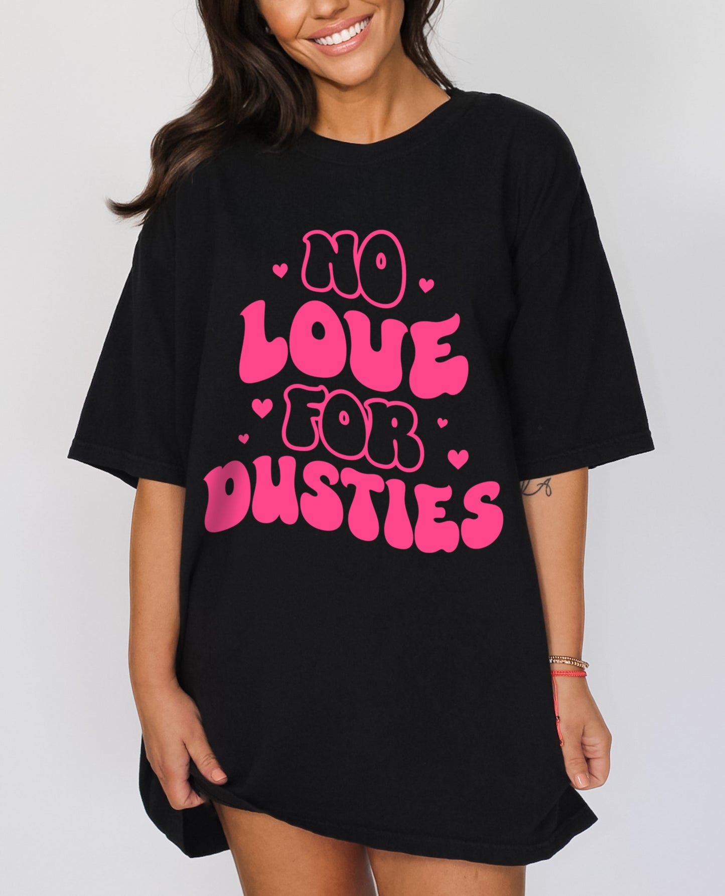 No Love For Dusties Funny Valentine's Day Shirt, Galentine's Day Shirt