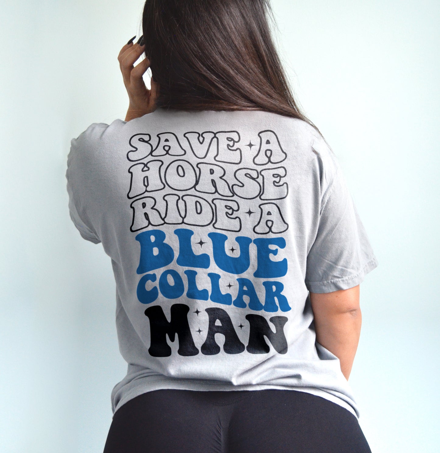 Save a Horse Ride a Blue Collar Man Shirt