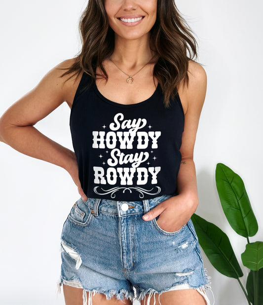 Say Howdy Stay Rowdy Country Tank Top