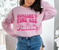 Someone's Fine Ass Fiancee Sweatshirt, Retro Pink Engaged Sweatshirt