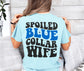 Spoiled Blue Collar Wife Shirt