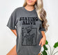 Staying Alive Skeleton Drinking Coffee Shirt