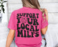 Support Your Local Milfs Funny Hot Mom Milf Shirt