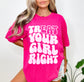 Treat Your Girl Right Shirt, Funny Feminist Shirt