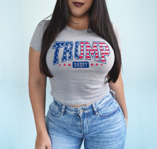 Trump Daddy American Flag USA Fourth of July Republican Baby Tee Crop Top Shirt