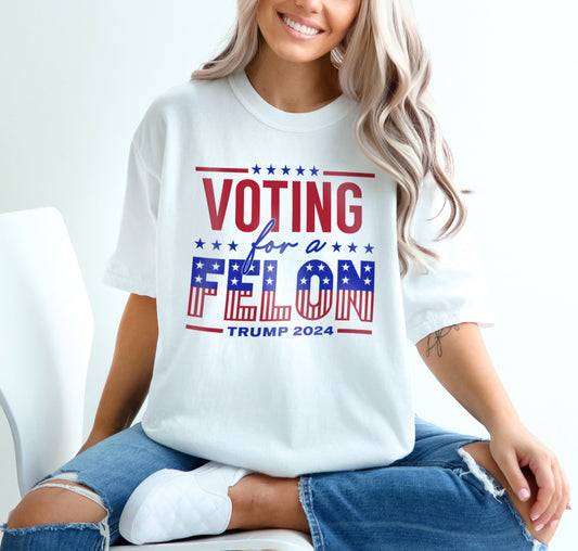 Voting For a Felon Trump 2024 Republican 4th of July Shirt