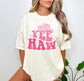 Yee Haw Cowgirl Country Shirt