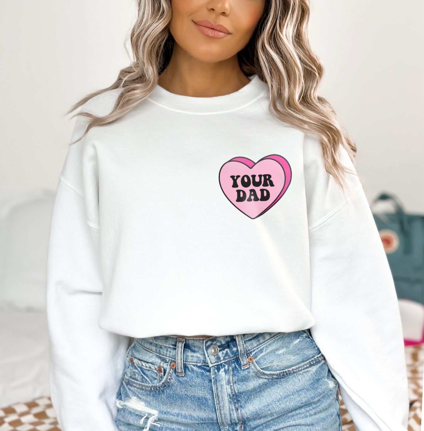 Your Dad Candy Heart Valentine's Day Sweatshirt, Funny Candy Heart Love Hot Dads Valentine's Day Sweater