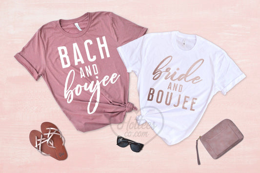 Bride and Boujee Bach and Boujee Bachelorette Party Shirts