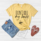 Don't Kill My Buzz Bee Shirt, Funny Bee Drinking Shirt