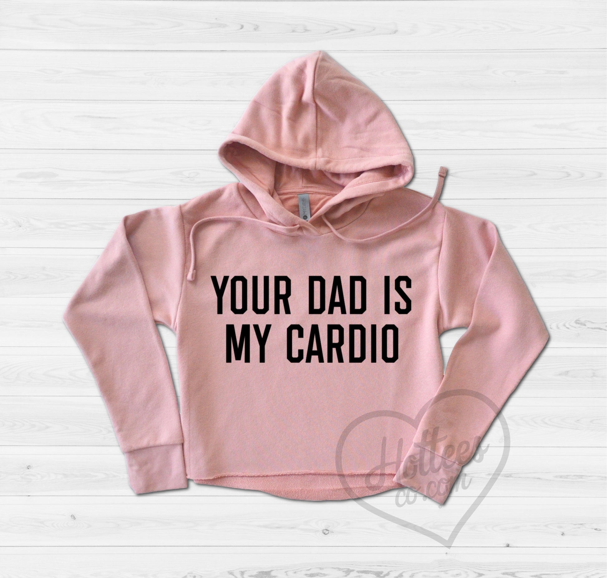 your dad is my cardio hoodie