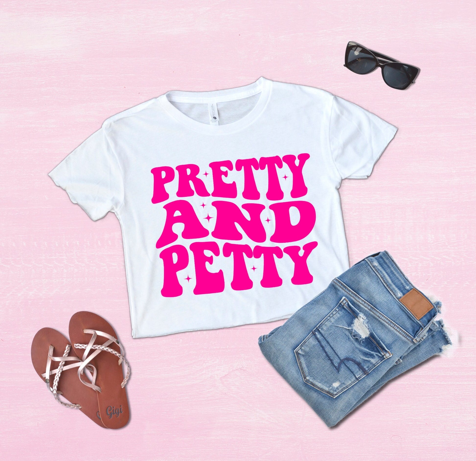 pretty and petty shirt