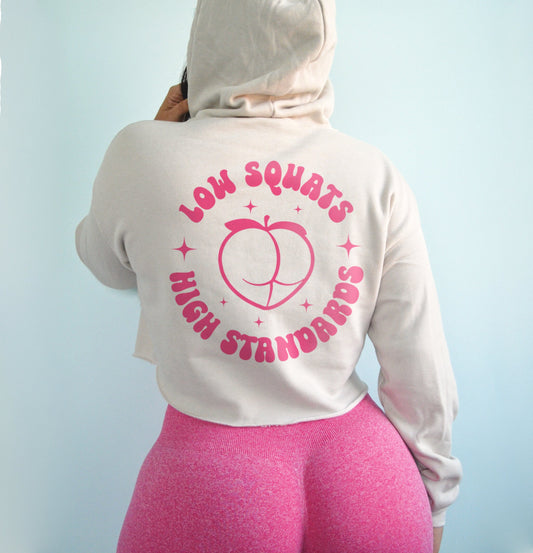 Low Squats High Standards Crop Top Hoodie, Funny Peach Booty Gym Workout Hoodie